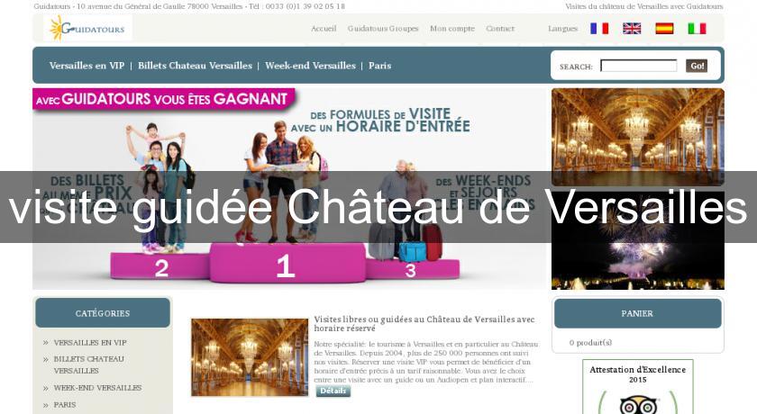 visite guidée Château de Versailles visite guidée Château de Versailles
