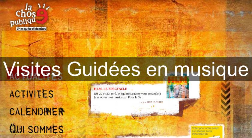Visites Guidées en musique Visites Guidées en musique