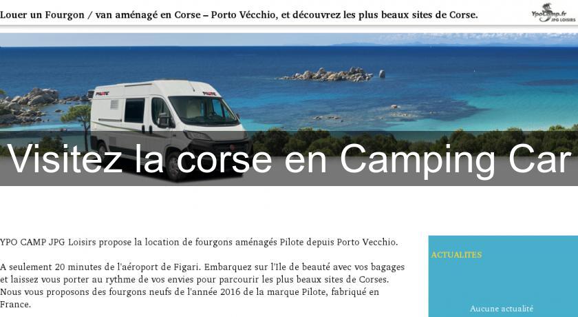 Visitez la corse en Camping Car