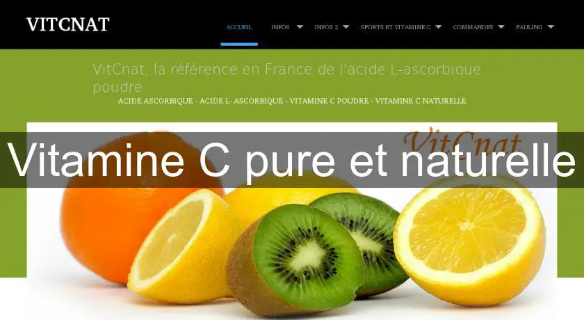 Vitamine C pure et naturelle