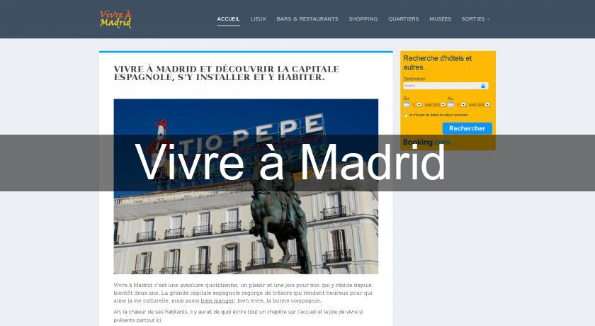 Vivre à Madrid Vivre à Madrid