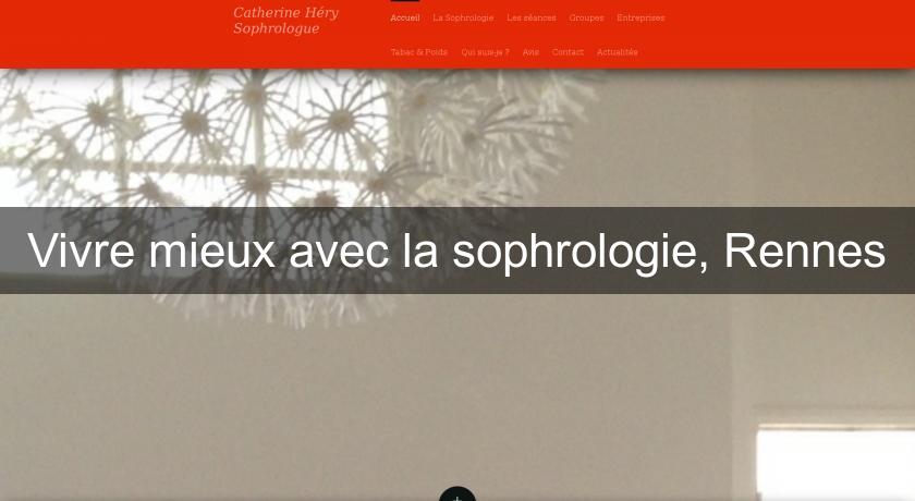 Vivre mieux avec la sophrologie, Rennes Vivre mieux avec la sophrologie, Rennes