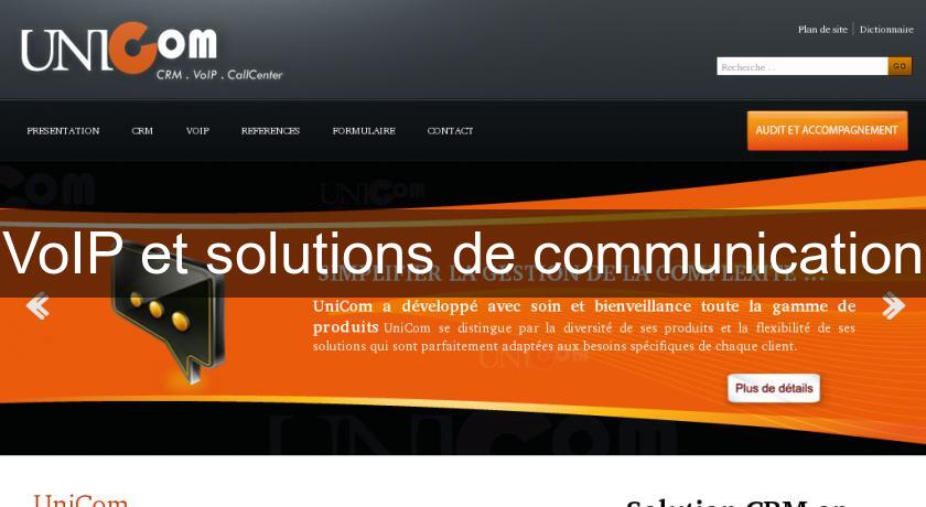VoIP et solutions de communication VoIP et solutions de communication