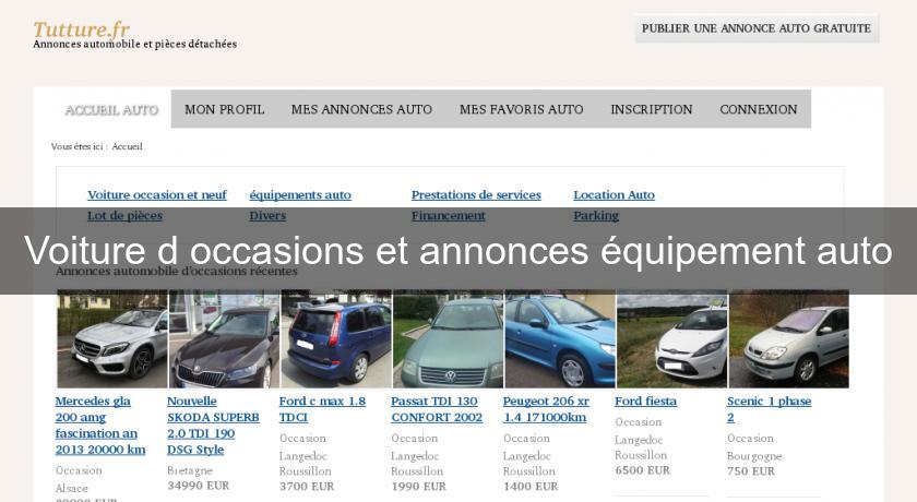 Voiture d'occasions et annonces équipement auto Voiture d'occasions et annonces équipement auto