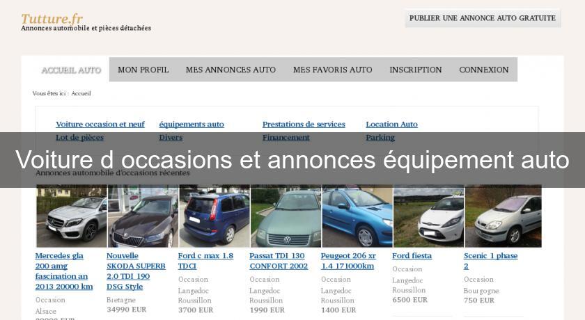 Voiture d'occasions et annonces équipement auto