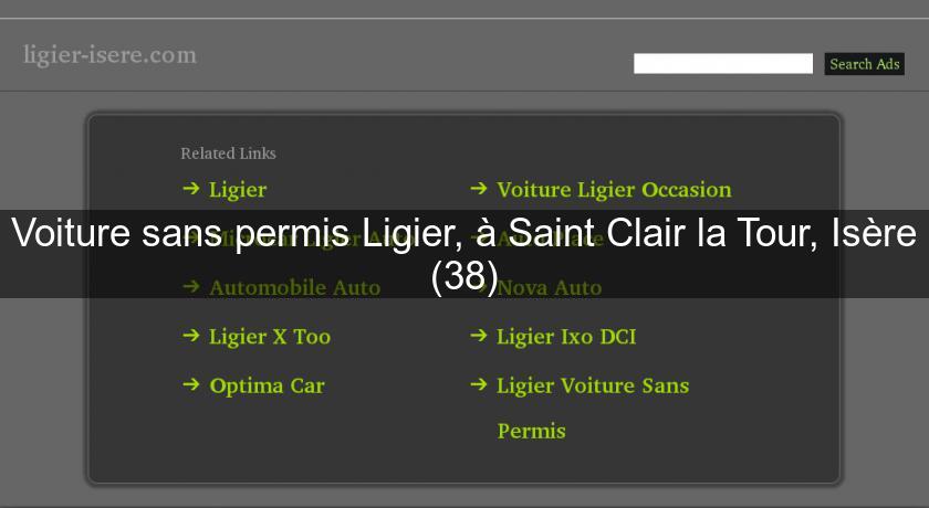 Voiture sans permis Ligier, à Saint Clair la Tour, Isère (38)