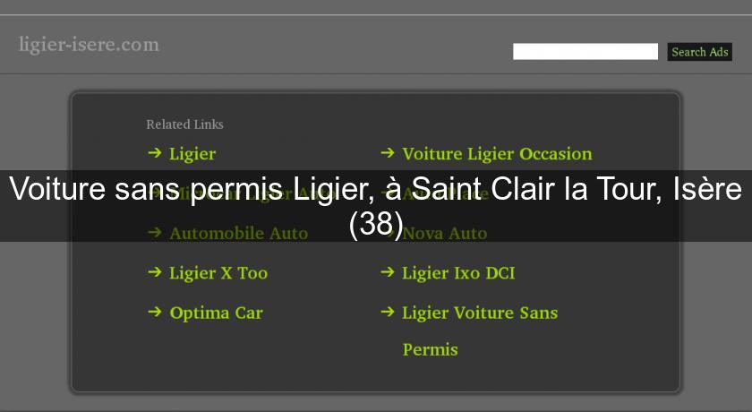 Voiture sans permis Ligier, à Saint Clair la Tour, Isère (38) Voiture sans permis Ligier, à Saint Clair la Tour, Isère (38)