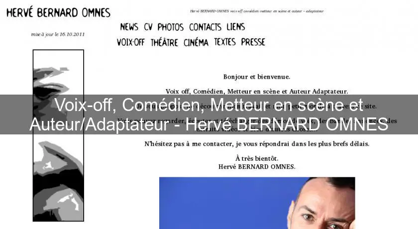 Voix-off, Comédien, Metteur en scène et Auteur/Adaptateur - Hervé BERNARD OMNES