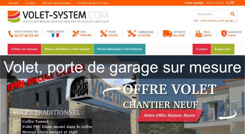 Volet, porte de garage sur mesure