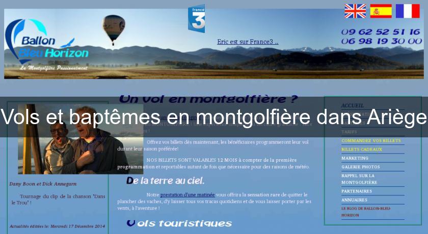 Vols et baptêmes en montgolfière dans Ariège Vols et baptêmes en montgolfière dans Ariège