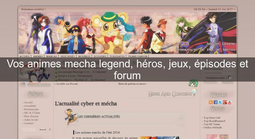 Vos animes mecha legend, héros, jeux, épisodes et forum