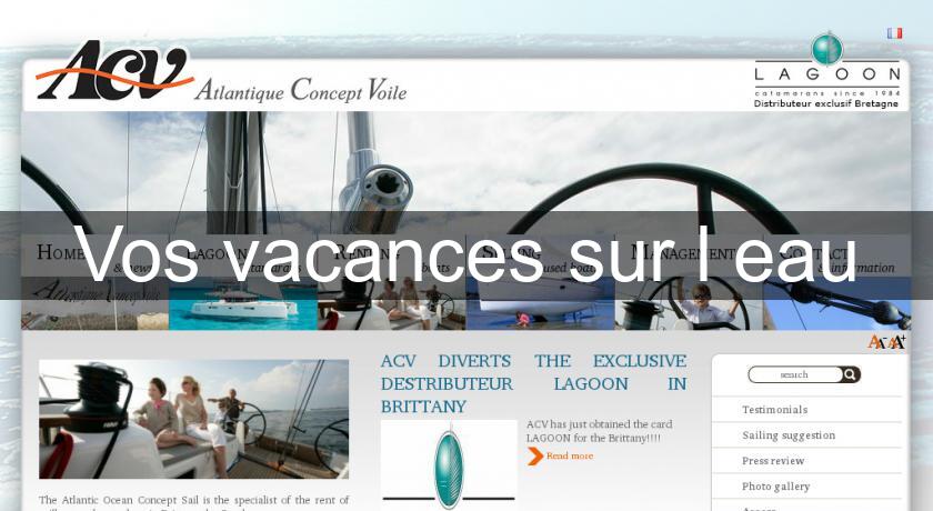 Vos vacances sur l'eau Vos vacances sur l'eau