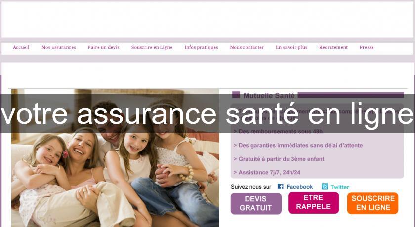 votre assurance santé en ligne votre assurance santé en ligne