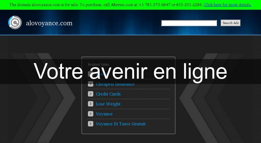 Votre avenir en ligne Votre avenir en ligne