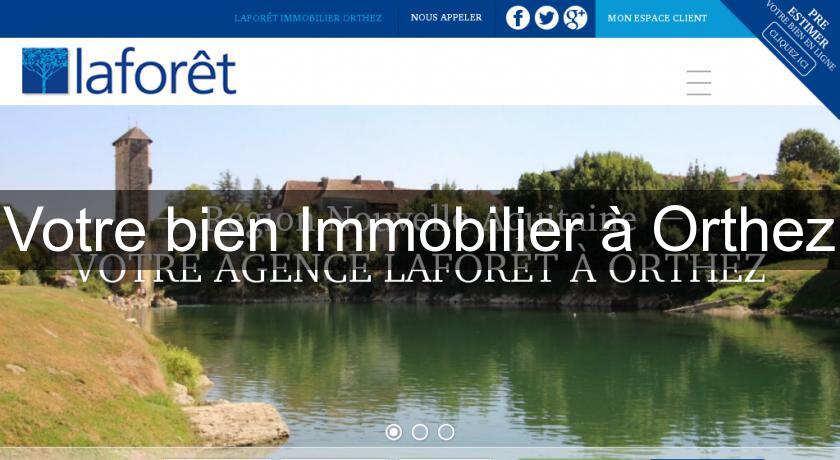 Votre bien Immobilier à Orthez Votre bien Immobilier à Orthez