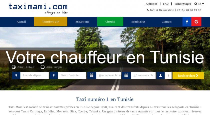 Votre chauffeur en Tunisie Votre chauffeur en Tunisie
