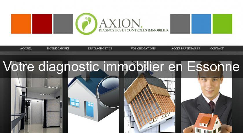 Votre diagnostic immobilier en Essonne Votre diagnostic immobilier en Essonne
