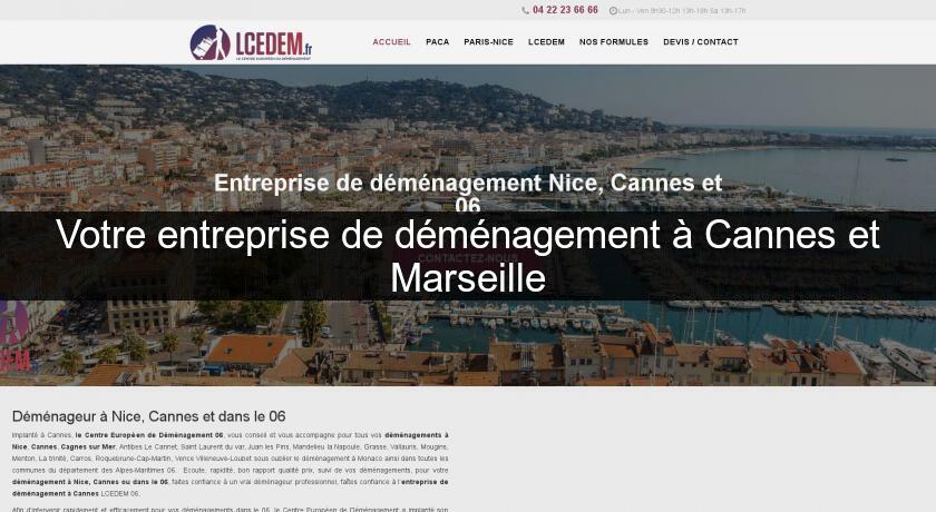 Votre entreprise de déménagement à Cannes et Marseille Votre entreprise de déménagement à Cannes et Marseille