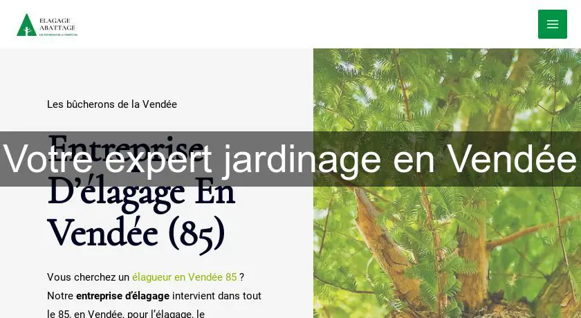 Votre expert jardinage en Vendée