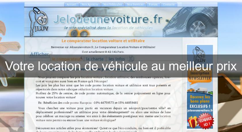 Votre location de véhicule au meilleur prix