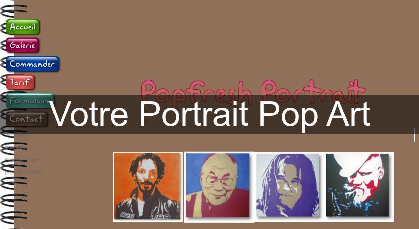 Votre Portrait Pop Art