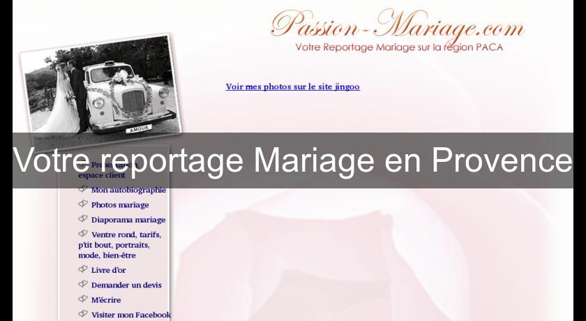 Votre reportage Mariage en Provence