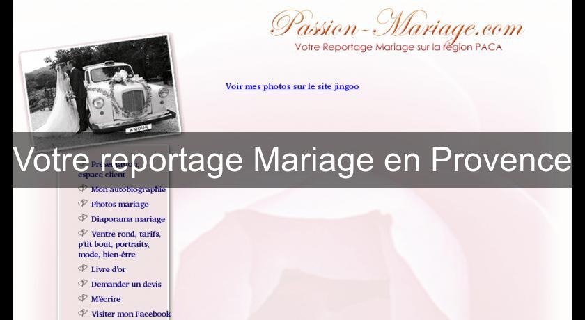 Votre reportage Mariage en Provence Votre reportage Mariage en Provence