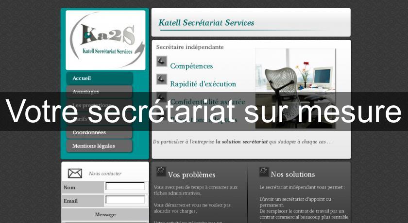 Votre secrétariat sur mesure Votre secrétariat sur mesure