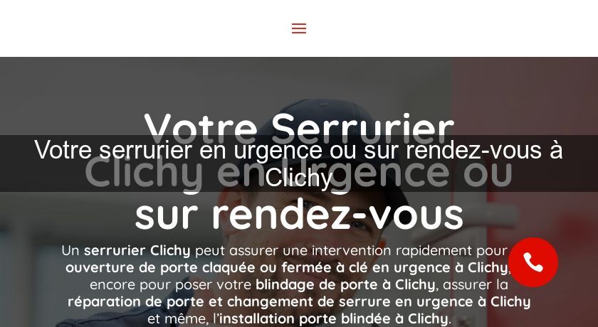 Votre serrurier en urgence ou sur rendez-vous à Clichy Votre serrurier en urgence ou sur rendez-vous à Clichy