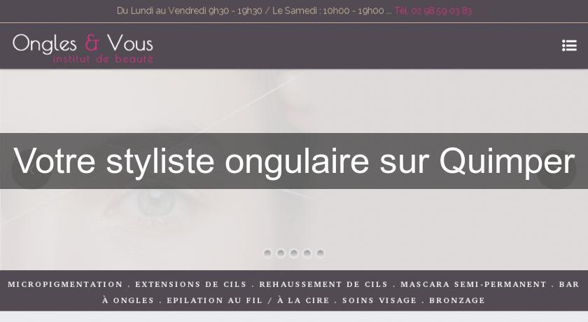 Votre styliste ongulaire sur Quimper