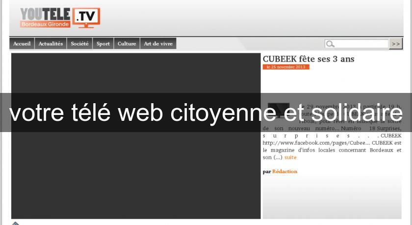 votre télé web citoyenne et solidaire votre télé web citoyenne et solidaire