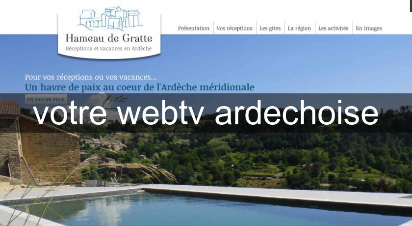 votre webtv ardechoise votre webtv ardechoise