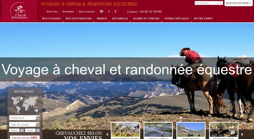 Voyage à cheval et randonnée équestre