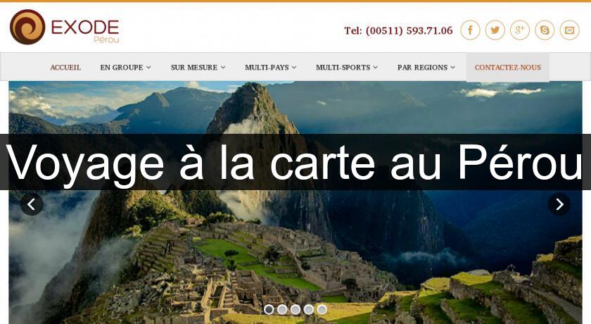 Voyage à la carte au Pérou Voyage à la carte au Pérou