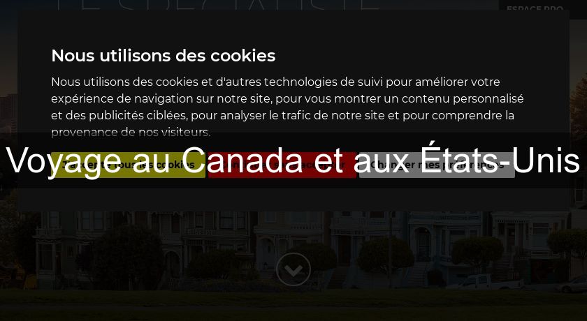 Voyage au Canada et aux États-Unis Voyage au Canada et aux États-Unis