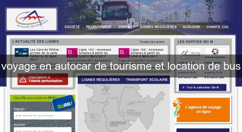 voyage en autocar de tourisme et location de bus