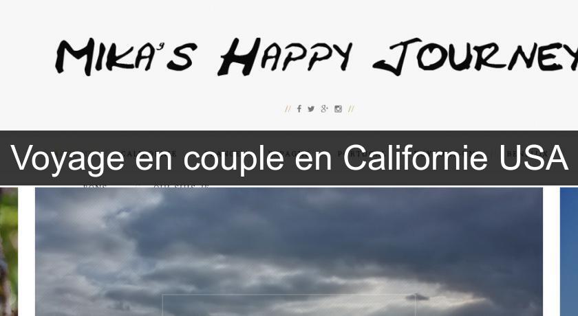 Voyage en couple en Californie USA