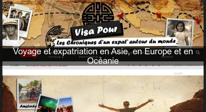 Voyage et expatriation en Asie, en Europe et en Océanie