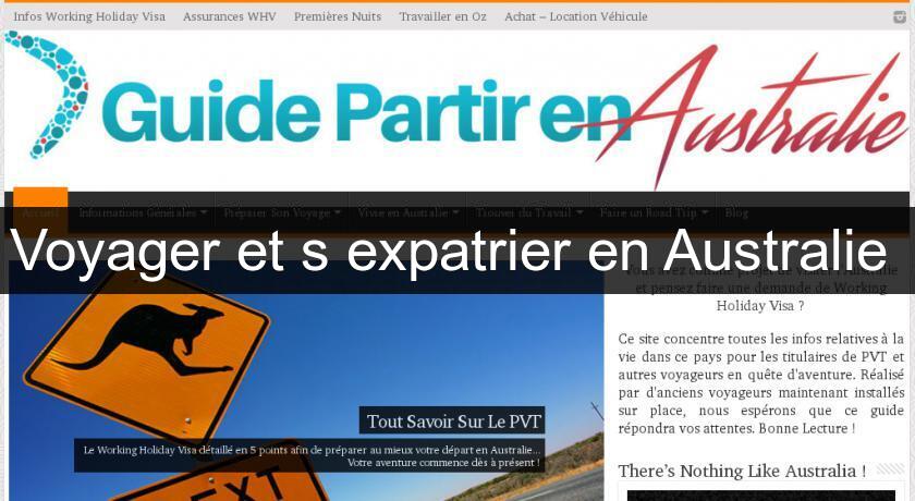 Voyager et s'expatrier en Australie Voyager et s'expatrier en Australie