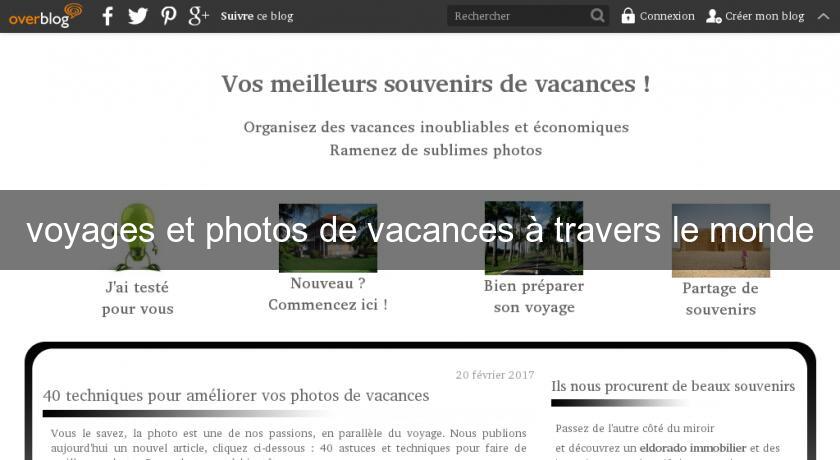 voyages et photos de vacances à travers le monde