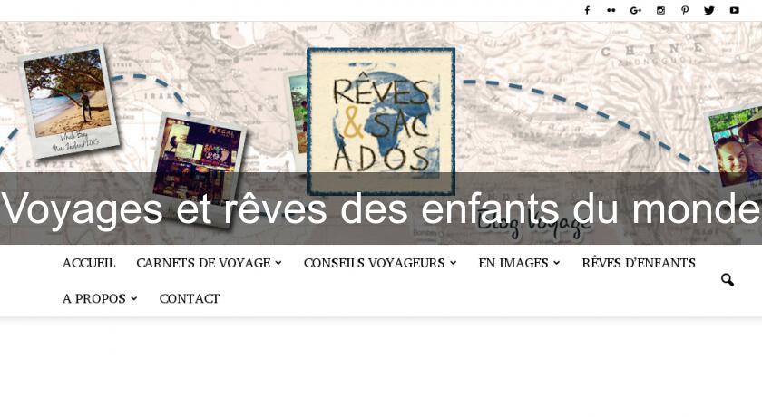 Voyages et rêves des enfants du monde Voyages et rêves des enfants du monde
