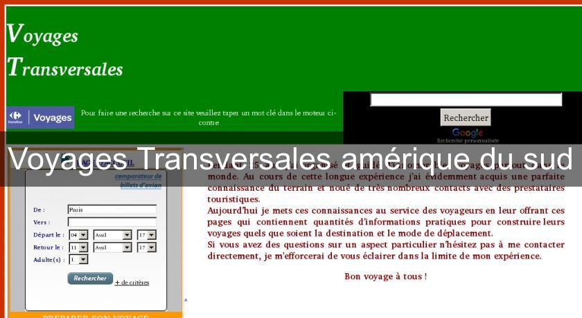 Voyages Transversales amérique du sud Voyages Transversales amérique du sud
