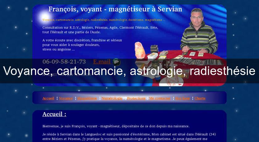 Voyance, cartomancie, astrologie, radiesthésie Voyance, cartomancie, astrologie, radiesthésie