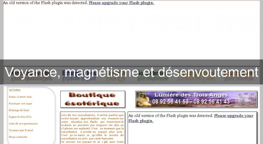 Voyance, magnétisme et désenvoutement Voyance, magnétisme et désenvoutement