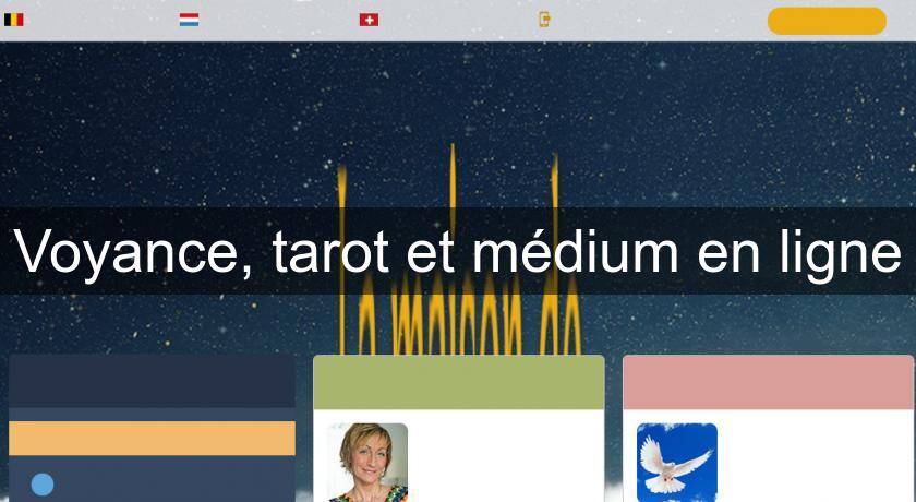 Voyance, tarot et médium en ligne Voyance, tarot et médium en ligne