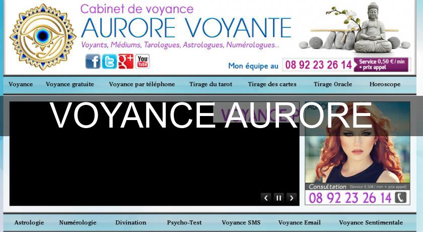 VOYANCE AURORE VOYANCE AURORE