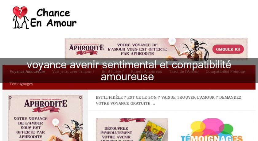 voyance avenir sentimental et compatibilité amoureuse voyance avenir sentimental et compatibilité amoureuse