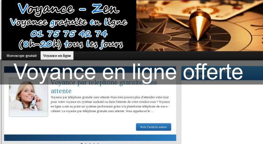 Voyance en ligne offerte Voyance en ligne offerte