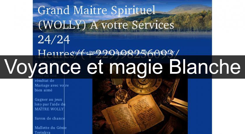 Voyance et magie Blanche Voyance et magie Blanche