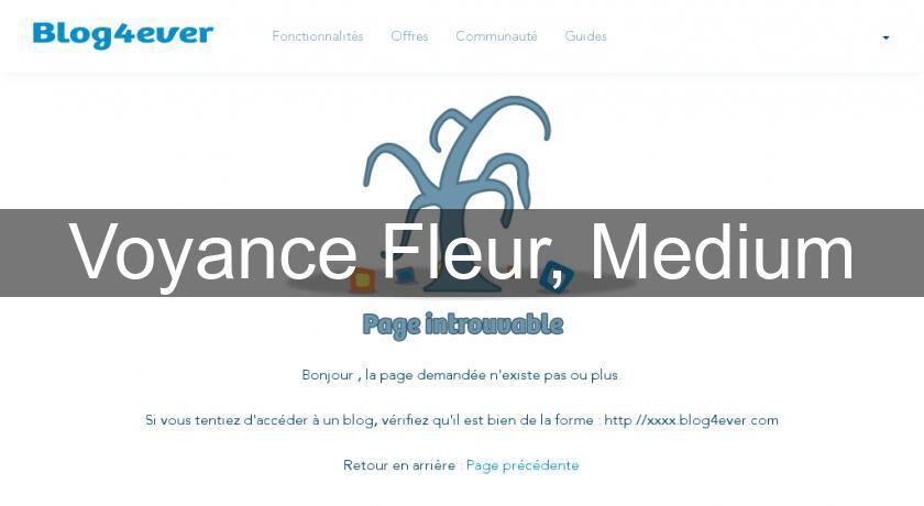 Voyance Fleur, Medium Voyance Fleur, Medium